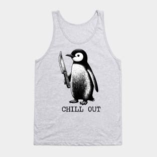 Chill Out Funny Aggressive Penguin Tank Top